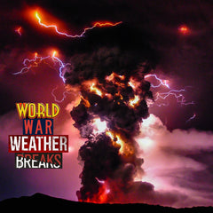 32 WORLD WAR WEATHER BREAKS Unreleased DIRT STYLE Digital Record Download!
