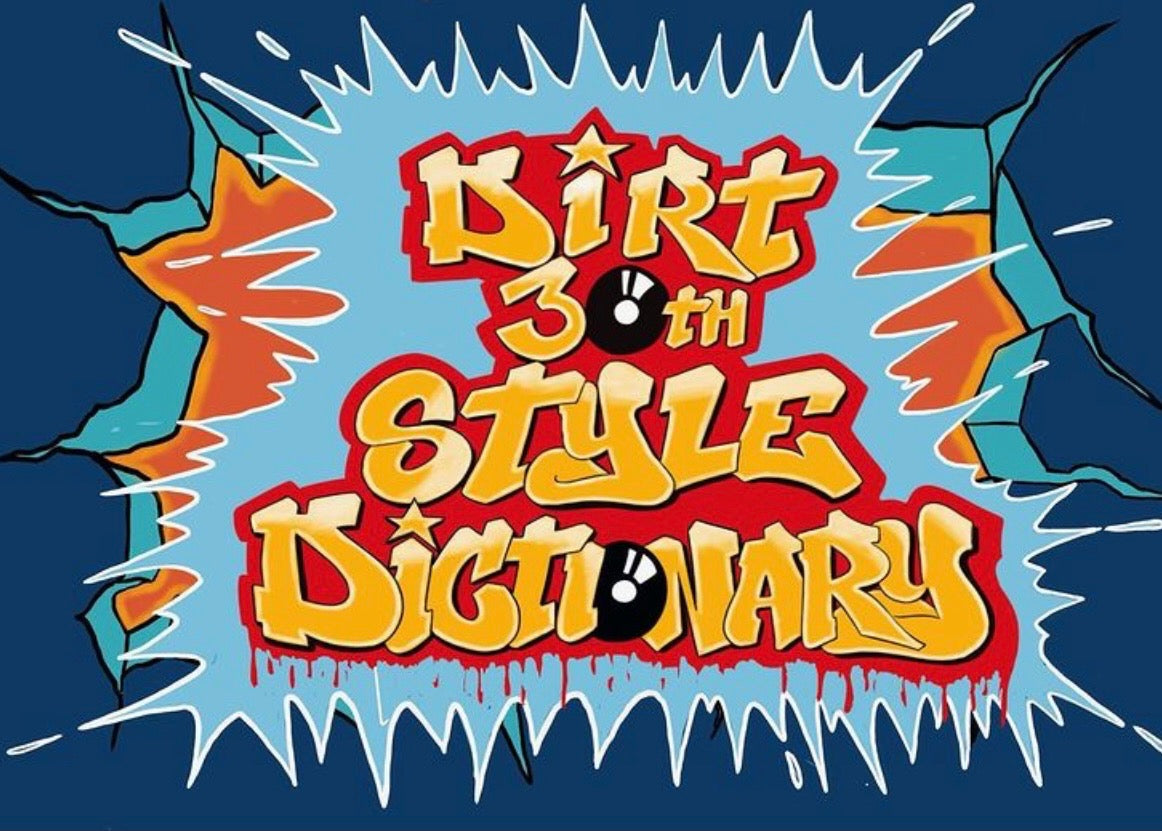 DIRT STYLE DICTIONARY 30th YEAR ANNIVERSARY!!! (Digital Version)