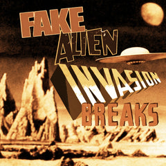 1 FAKE ALIEN INVASION BREAKS! Unreleased Dirt Style Record Digital release!