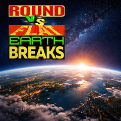 43 Round Vs Flat Earth Breaks! UNRELEASED DIRT STYLE RECORDS DIGITAL DOWNLOAD!