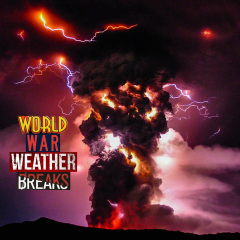 32 WORLD WAR WEATHER BREAKS Unreleased DIRT STYLE Digital Record Download!