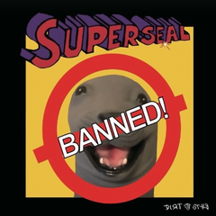 BANNED SUPERSEAL "DIGITAL VERSION" DIRT STYLE RECORDS DIGITAL DOWNLOAD!
