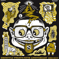 DIRT STYLE Twenty-Fifth YEAR ANNIVERSARY (digital version of 12" & 7” record!)