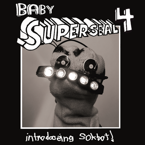 Baby Superseal 4 (Digital) Sokbot