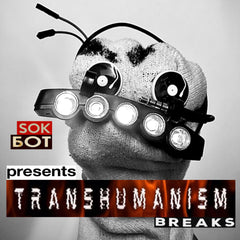 5 TRANSHUMANISM BREAKS Unreleased Dirt Style Record Digital release!